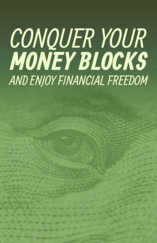 Money Blocks and Enjoy Financial Freedom