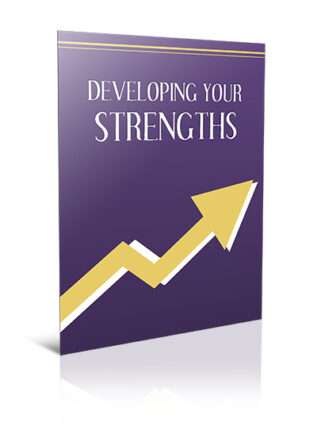 Developing Your Strengths