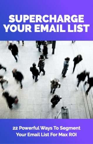 Supercharge Your Email List